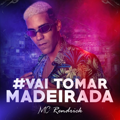 Vai Tomar Madeirada - Single