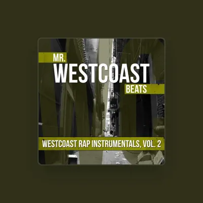 Listen to Mr. Westcoast Beats, watch music videos, read bio, see tour dates & more!