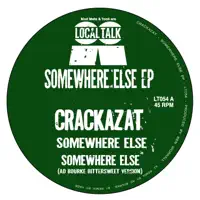 Somewhere Else (Hade 94' Thumpin Rework) — Crackazat
