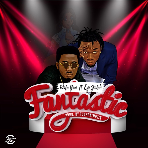 Fantastic (feat. Eye Judah)