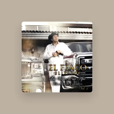 Listen to El Flaco Elizalde, watch music videos, read bio, see tour dates & more!