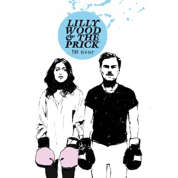 The Fight (Deluxe Version) - Lilly Wood and The Prick