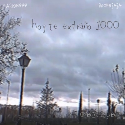 Hoy Te Extraño 1000 - Single