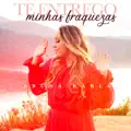 Te Entrego Minhas Fraquezas