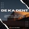De·ka·dent - Stillos lyrics