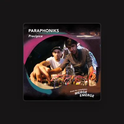 Listen to Paraphoniks, watch music videos, read bio, see tour dates & more!