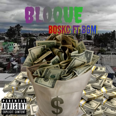 Bloque (feat. BGM) - Single