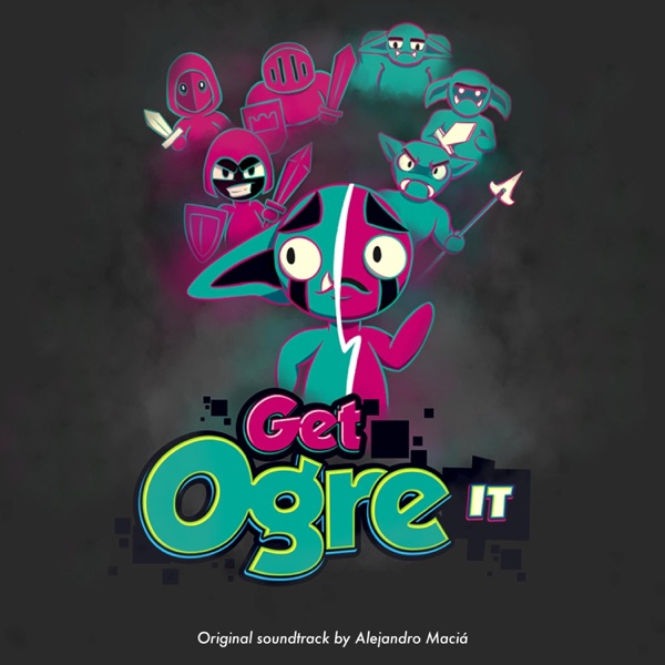 Get Ogre It(Original Video Game Soundtrack)