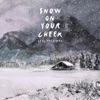 Snow On Your Cheek - Single