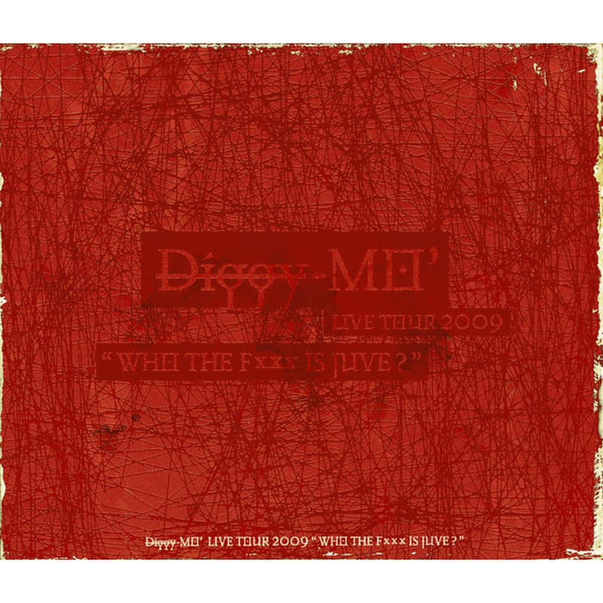 Diggy-MO' Live Tour 2009 “WHO THE Fxxx IS JUVE?”+ Remixies - EP - Diggy-MO'的專輯-  Apple Music