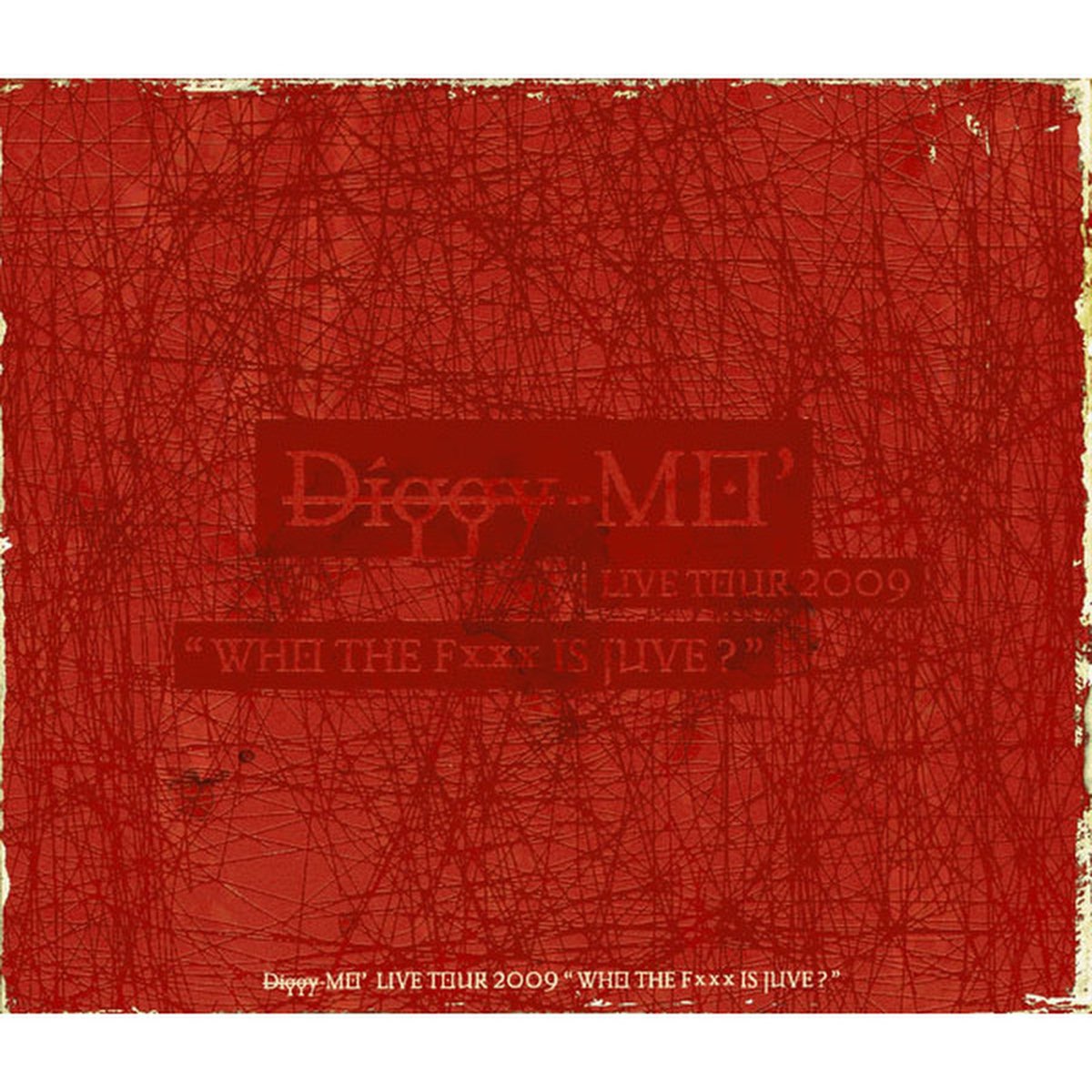 Diggy-MO' Live Tour 2009 “WHO THE Fxxx IS JUVE?”+ Remixies - EP – Album par  Diggy-MO' – Apple Music