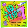 Stream & download Kids Trap 7