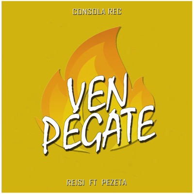 Ven Pegate (feat. Pezeta) - Single