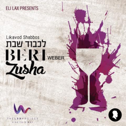 Likavod Shabbos - EP - Beri Weber &amp; Zusha Cover Art