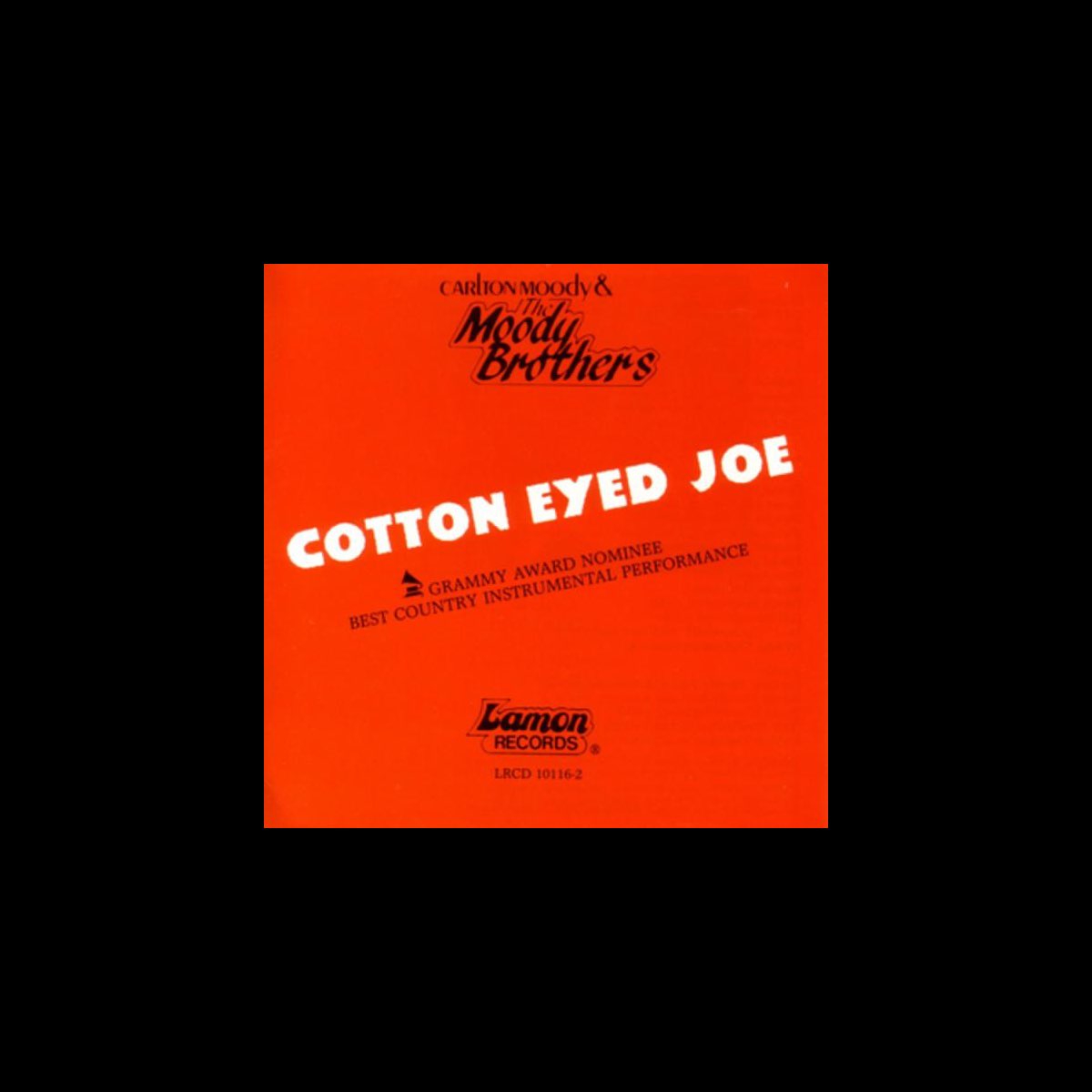 ‎Cotton Eyed Joe Album by The Moody Brothers Apple Music