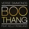 Boo Thang (feat. Kelly Rowland) - Verse Simmonds lyrics