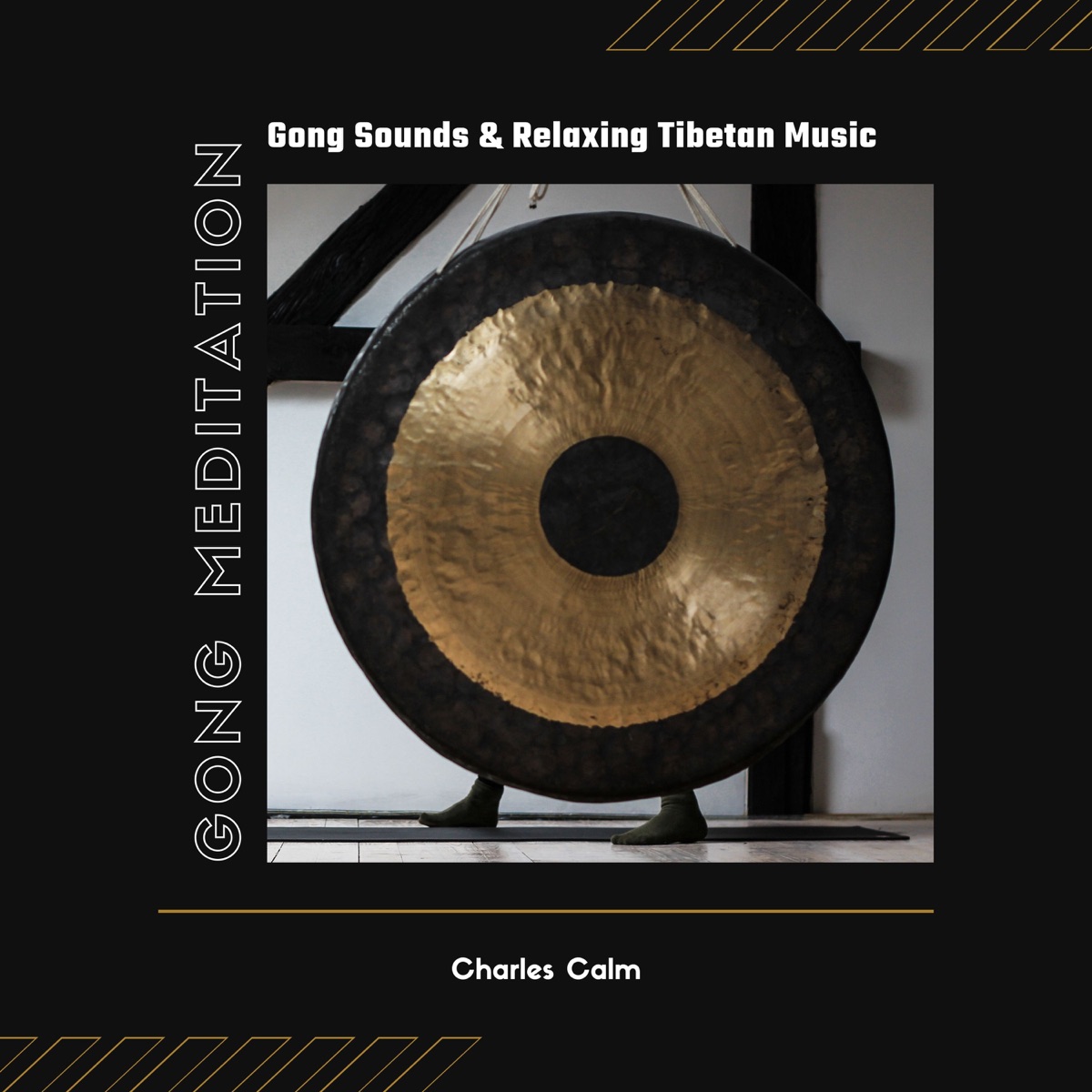 Gong Meditation - Gong Sounds & Relaxing Tibetan Music with Nature Sounds -  Album by Charles Calm - Apple Music