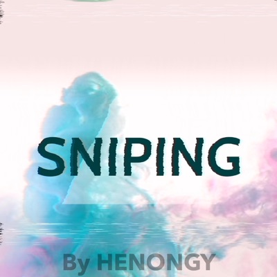 Sniping (feat. Energy Power Dj) - Single