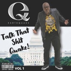 Talk That Shit Quake!, Vol.1