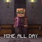 Mine All Day - Single