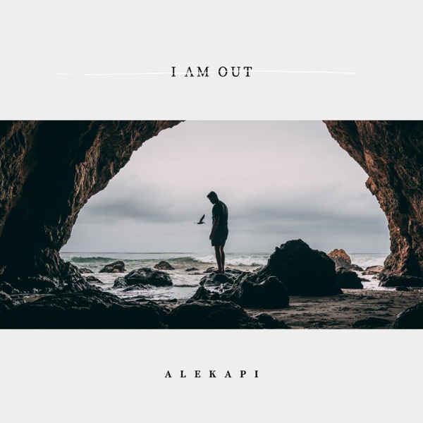 I Am Out