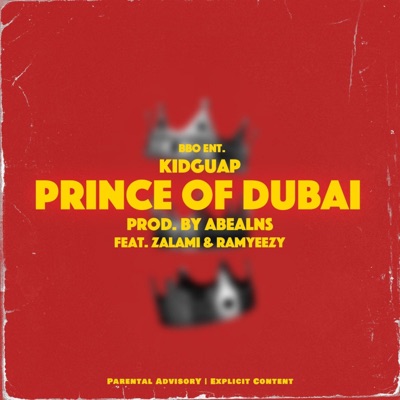 Prince of Dubai (feat. Zalami & Ramyeezy) - Single