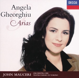 Angela Gheorghiu: Arias