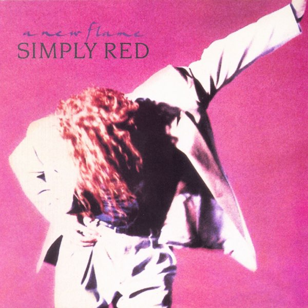 A New Flame (Expanded Version) - Album by Simply Red - Apple Music
