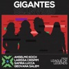 Gigantes (From "League of Legends") [feat. Geovana Salem, Safira Lucca & Larissa Crispim] - Single