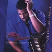 Chris Ardoin & Double Clutchin' - All About You