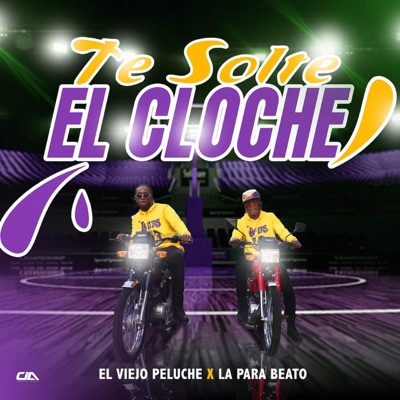 Te Solté El Cloche (feat. La Para Beato) - Single
