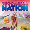 Reggaeton Nation (20 Latin Hits - Club Edition)