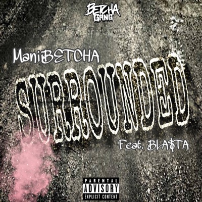 Surrounded (feat. Bla$ta) - Single