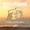 Solitaire - I Like Love (Crazibiza Remix)