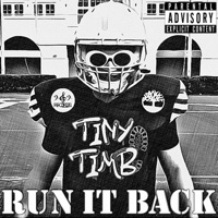 Run It Back - Single - Tiny Timb