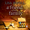 A Friend of the Family - Lisa Jewell