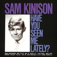 Have You Seen Me Lately? - Sam Kinison