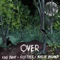 OVER (feat. Rich Tyler & Morgan Bronner) - King Bunny lyrics