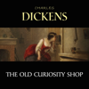 The Old Curiosity Shop - Charles Dickens