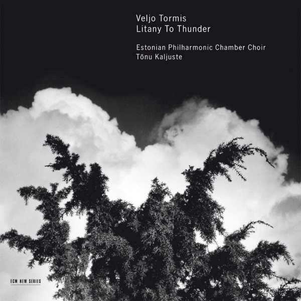 Veljo Tormis: Litany To Thunder