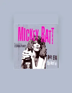 Dengarkan Mickey Ratt, tonton video musik, baca bio, lihat tanggal tur & lainnya!