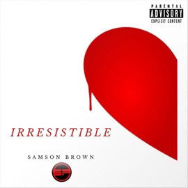 Irresistible Samson Brown