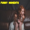 Funny Moments