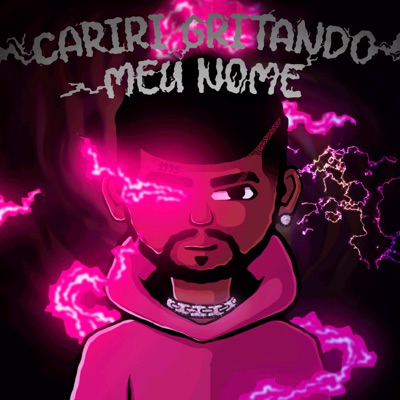 Cariri Gritando Meu Nome - Single