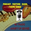 Podcast-Youtube-Radio Theme Songs