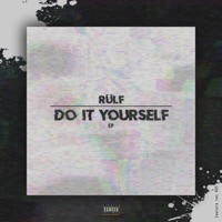 Do It Yourself - Single - RÜLF