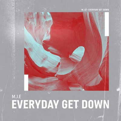 Everyday Get Down - Single