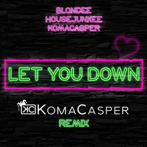 Let You Down (KaaCee Remix) - Single