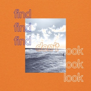 Find, Don't Look! - EP