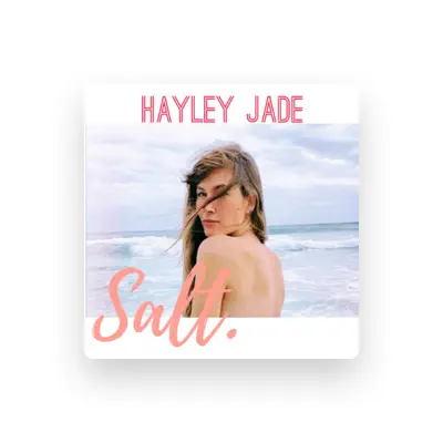 Listen to Hayley Jade, watch music videos, read bio, see tour dates & more!